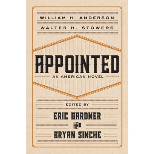 (영문도서)Appointed: An American Novel Paperback, University of Delaware Press, English, 9781644533796
