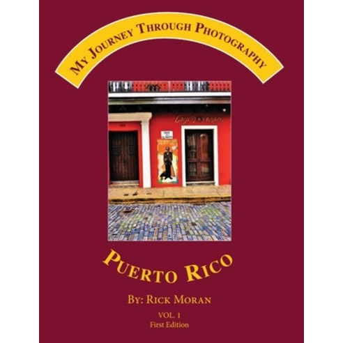 (영문도서)My Journey Through Photography: Puerto Rico Paperback, Arazzo, LLC, English, 9798901557655
