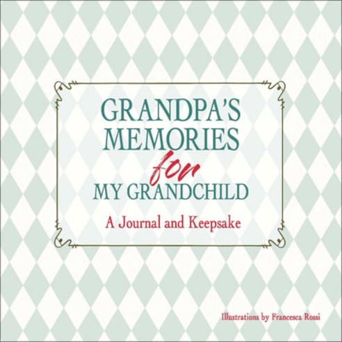 (영문도서)Grandpa's Keepsake Memory Journal Hardcover, White Star Publishers, English, 9788854421998
