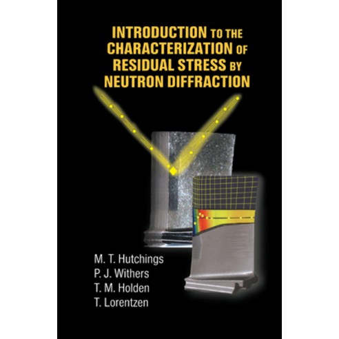 (영문도서)Introduction to the Characterization of Residual Stress by Neutron Diffraction Paperback, CRC Press, English, 9780367393267