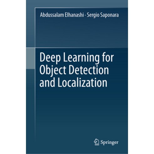 (영문도서)Deep Learning for Object Detection and Localization Hardcover, Springer, English, 9789819548453 Springer, English, 9789819548453