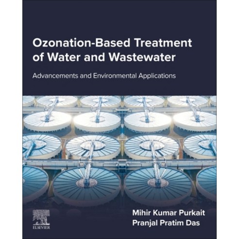 (영문도서)Ozonation-Based Treatment of Water and Wastewater: Advancements and Environmenta... Paperback, Elsevier, English, 9780443275982