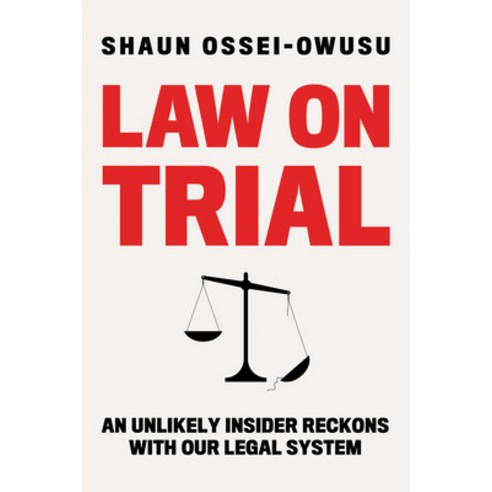 (영문도서)Law on Trial: An Unlikely Insider Reckons with Our Legal System Hardcover, W. W. Norton & Company, English, 9781324091264