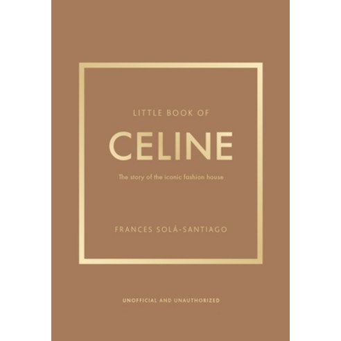 (영문도서) Little Book of Celine: The Story of the Iconic Fashion House Hardcover, Welbeck, English, 9781035420582