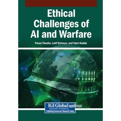 (영문도서)Ethical Challenges of AI and Warfare Paperback, Igi Global Scientific Publi..., English, 9798337336121