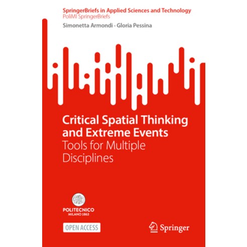 (영문도서)Critical Spatial Thinking and Extreme Events: Tools for Multiple Disciplines Paperback, Springer, English, 9783032188748