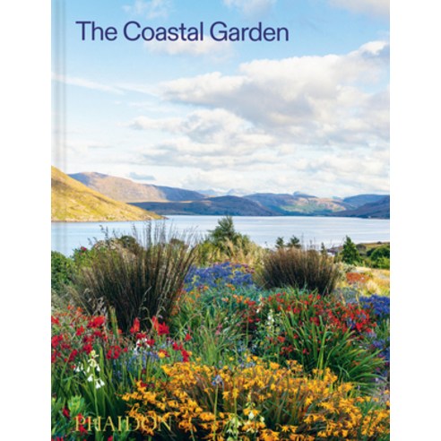 (영문도서)The Coastal Garden Hardcover, Phaidon Press, English, 9781837290925