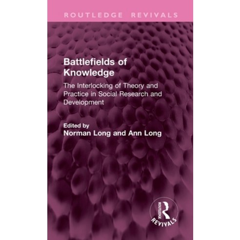 (영문도서)Battlefields of Knowledge: The Interlocking of Theory and Practice in Social Res... Hardcover, Routledge, English, 9781041205104