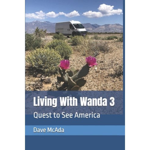 (영문도서)Living With Wanda 3: Quest to See America Paperback, Independently Published, English, 9798273272781