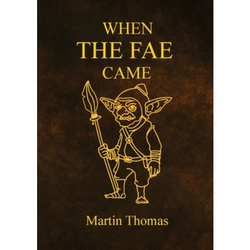 (영문도서)When The FAE Came Paperback, Vektor Publishing, English, 9781837092918