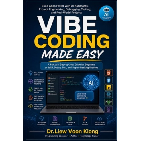 (영문도서)Vibe Coding Made Easy: Build Apps Faster with AI Assistants Prompt Engineering ... Paperback, Independently Published, English, 9798196301841