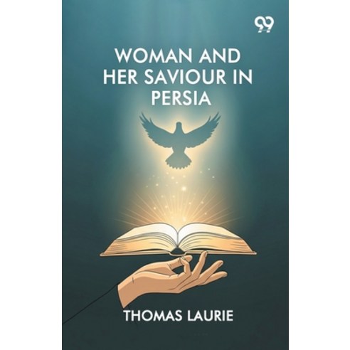 (영문도서)Woman And Her Saviour In Persia Paperback, Double 9 Books, English, 9789377509781