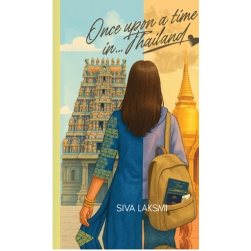 (영문도서)Once upon a time in... Thailand Hardcover, Notion Press, English, 9798902314080