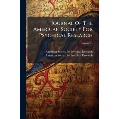 (영문도서)Journal Of The American Society For Psychical Research; Volume 14 Paperback, Nabu Press, English, 9781273767616