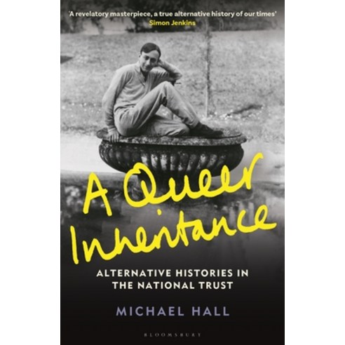 (영문도서)A Queer Inheritance: Alternative Histories in the National Trust Hardcover, Bloomsbury Publishing PLC, English, 9781781301142
