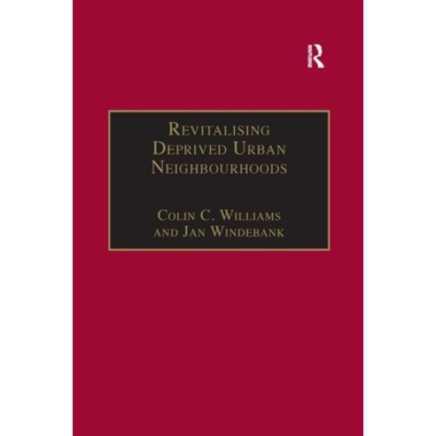 (영문도서)Revitalising Deprived Urban Neighbourhoods: An Assisted Self-Help Approach Paperback, Routledge, English, 9781138258051