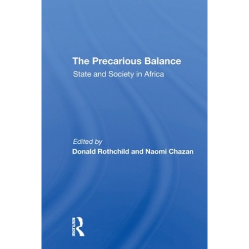 (영문도서)The Precarious Balance: State And Society In Africa Paperback, Routledge, English, 9780367310776