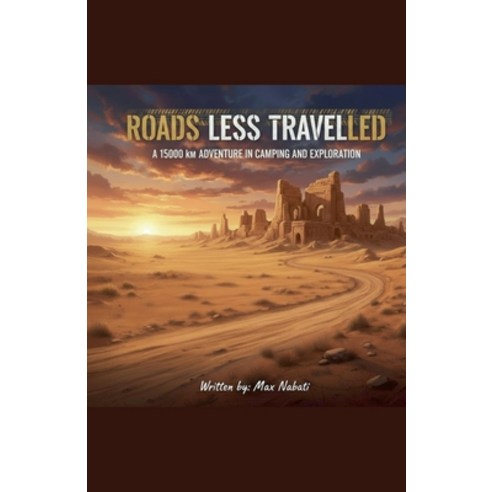 (영문도서)Roads Less Travelled Paperback, Max Nabati, English, 9798232101015