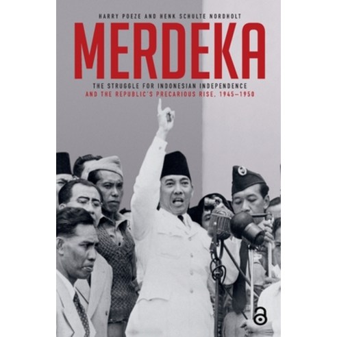 (영문도서)Merdeka: The Struggle for Indonesian Independence and the Republic's Precarious... Paperback, Routledge, English, 9781041182825