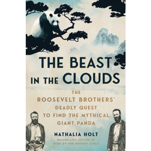 (영문도서)The Beast in the Clouds: The Roosevelt Brothers' Deadly Quest to Find the Mythic... Paperback, Atria/One Signal Publishers, English, 9781668027752