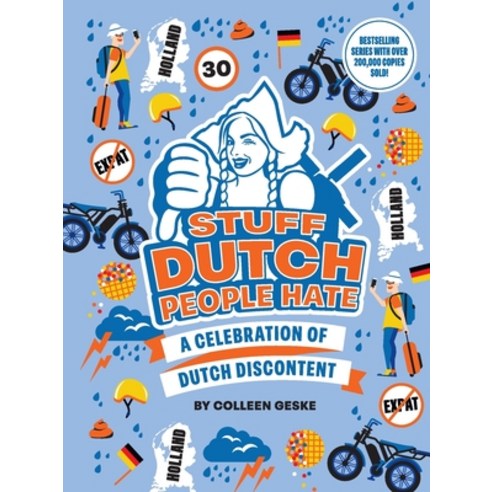 (영문도서)Stuff Dutch People Hate Paperback, Stuff Dutch People Like, English, 9789082862034 Stuff Dutch People Like, English, 9789082862034