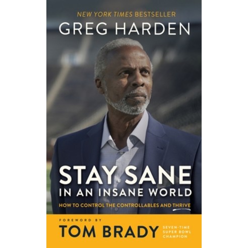 (영문도서)Stay Sane in an Insane World: How to Control the Controllables and Thrive Paperback, Blackstone Publishing, English, 9798212877022