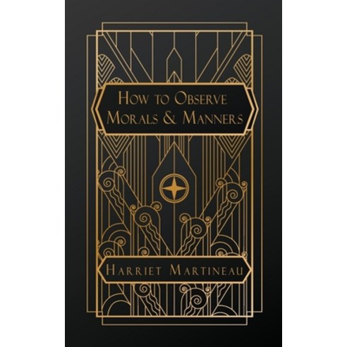 (영문도서)How to Observe: Morals and Manners Paperback, Natal Publishing, LLC, English, 9798295567193