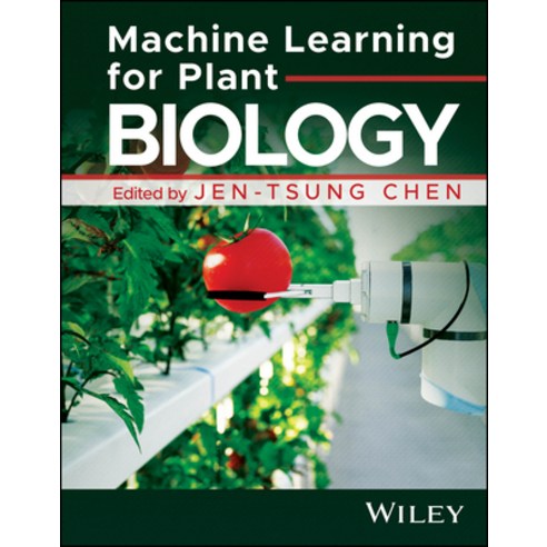 (영문도서)Machine Learning for Plant Biology Hardcover, Wiley, English, 9781394329618 Wiley, English, 9781394329618
