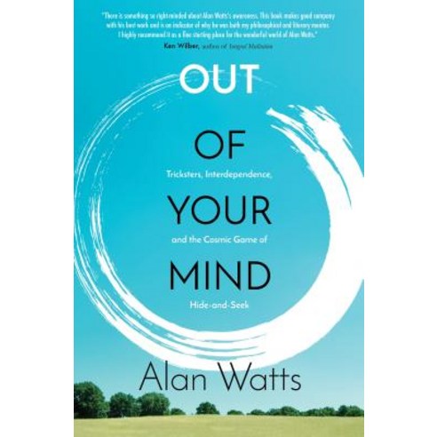 (영문도서)Out of Your Mind: Tricksters Interdependence and the Cosmic Game of Hide and Seek Paperback, St. Martin's Essentials / S..., English, 9781622037520