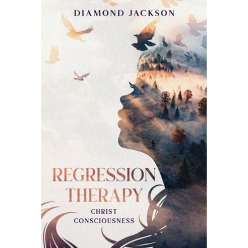 (영문도서)Regression Therapy Christ Consciousness Paperback, Independently Published, English, 9798241088222