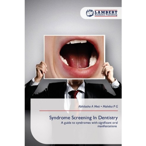(영문도서)Syndrome Screening In Dentistry Paperback, LAP Lambert Academic Publis..., English, 9786209656231
