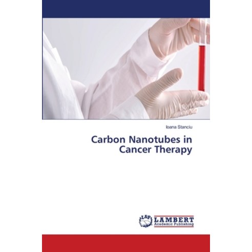 (영문도서)Carbon Nanotubes in Cancer Therapy Paperback, LAP Lambert Academic Publis..., English, 9786209800580