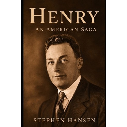 (영문도서)Henry - An American Saga Paperback, Independently Published, English, 9798196521362