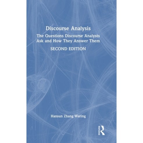 (영문도서)Discourse Analysis: The Questions Discourse Analysts Ask and How They Answer Them Hardcover, Routledge, English, 9781032826721
