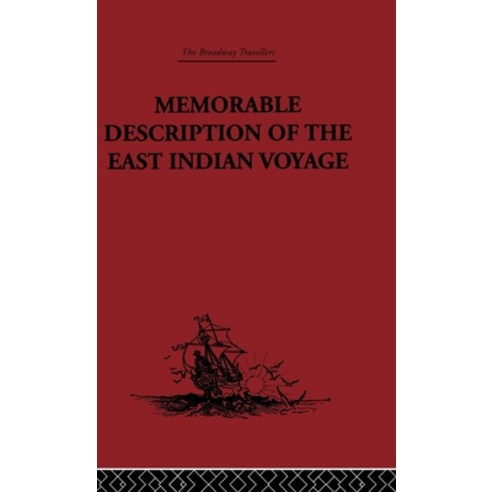 (영문도서)Memorable Description of the East Indian Voyage: 1618-25 Hardcover, Routledge, English, 9780415344722