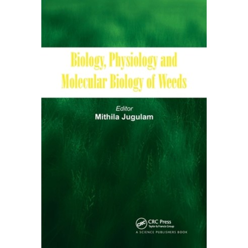 (영문도서)Biology Physiology and Molecular Biology of Weeds Paperback, CRC Press, English, 9780367782146