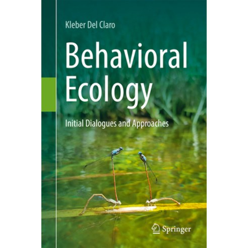 (영문도서)Behavioral Ecology: Initial Dialogues and Approaches Hardcover, Springer, English, 9783032139870 Springer, English, 9783032139870