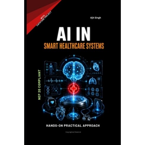 (영문도서)AI in Smart Healthcare Systems Paperback, Independently Published, English, 9798198672864