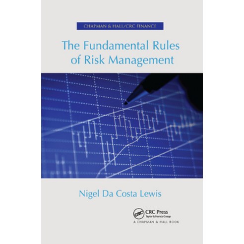 (영문도서)The Fundamental Rules of Risk Management Paperback, CRC Press, English, 9780367381318
