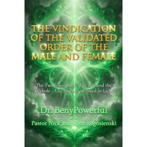(영문도서)The Vindication of the Validated Order of the Male and Female! Paperback, Independently Published, English, 9798251893342