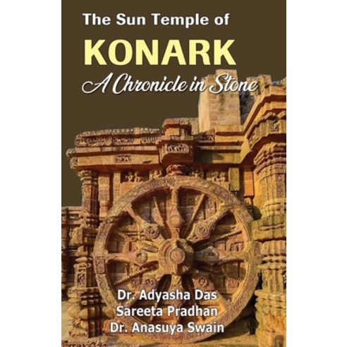 (영문도서)The Sun Temple of Konark: A Chronicle in Stone Paperback, Black Eagle Books, English, 9781645607717