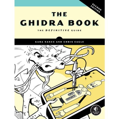 (영문도서)The Ghidra Book 2nd Edition: The Definitive Guide Paperback, No Starch Press, English, 9781718504684