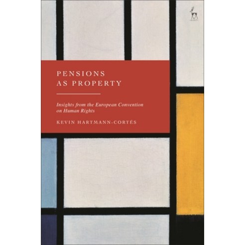 (영문도서)Pensions as Property: Insights from the European Convention on Human Rights Hardcover, Hart Publishing, English, 9781509986026