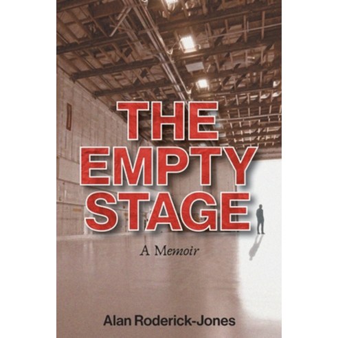 (영문도서)The Empty Stage: A Memoir Paperback, Bookwrights House, English, 9781965552766