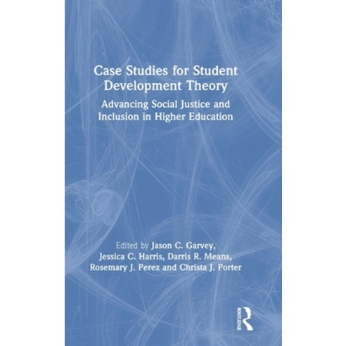 (영문도서)Case Studies for Student Development Theory: Advancing Social Justice and Inclus... Hardcover, English, 9781138610682