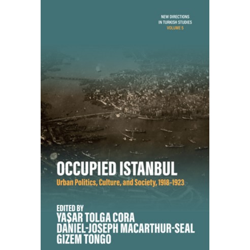 (영문도서)Occupied Istanbul: Urban Politics Culture and Society 1918-1923 Library Binding, Berghahn Books, English, 9781836955009