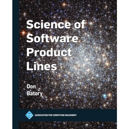 (영문도서)Science of Software Product Lines Paperback, Association for Computing M..., English, 9798400731679