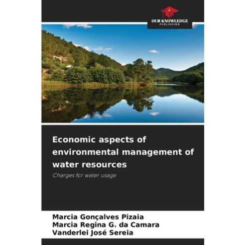 (영문도서)Economic aspects of environmental management of water resources Paperback, Our Knowledge Publishing, English, 9786209517082