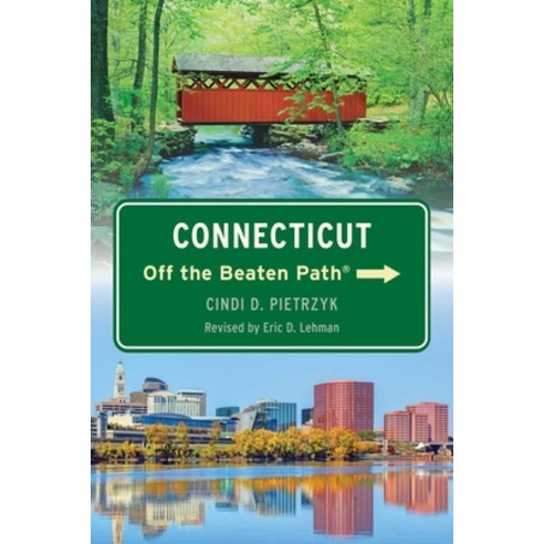 (영문도서)Connecticut Off the Beaten Path(R) Paperback, Globe Pequot Press, English, 9781493092406