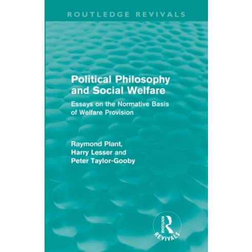 (영문도서)Political Philosophy and Social Welfare (Routledge Revivals): Essays on the Norm... Paperback, Routledge, English, 9780415557931